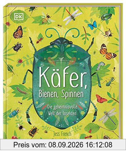 Käfer, Bienen, Spinnen: Die geheimnisvolle Welt der Insekten
