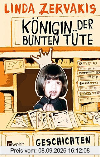 Königin der bunten Tüte: Geschichten aus dem Kiosk
