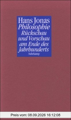 Philosophie. Rückschau und Vorschau am Ende des Jahrhunderts