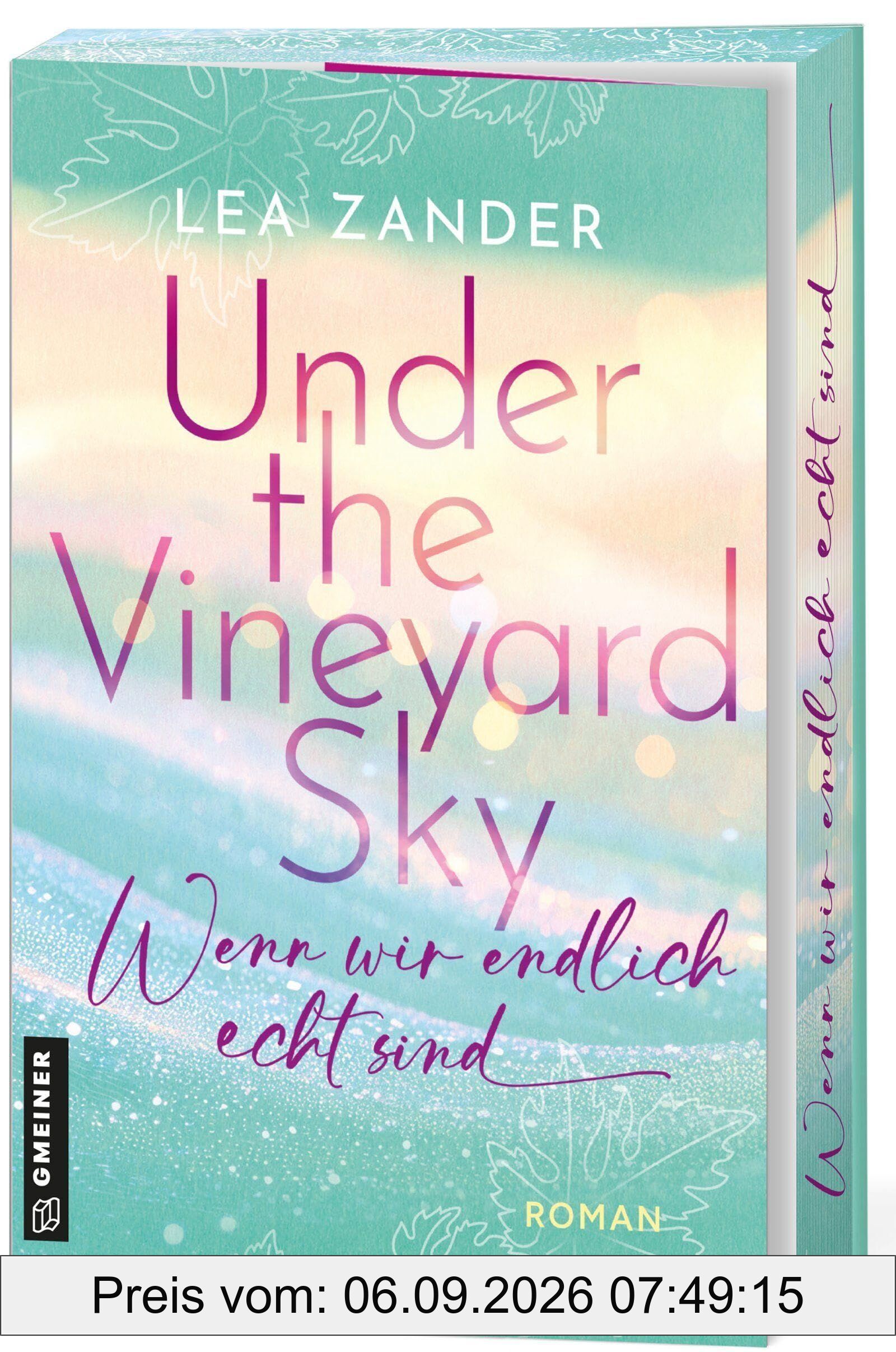 Under the Vineyard Sky - Wenn wir endlich echt sind