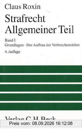 Strafrecht. Allgemeiner Teil I. Grundlagen. Der Aufbau der Verbrechenslehre