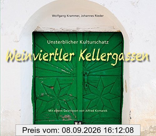 Weinviertler Kellergassen: Unsterblicher Kulturschatz