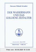 Der Wassermann und das Goldene Zeitalter