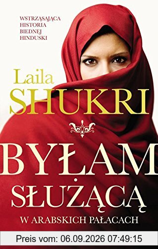 Bylam sluzaca w arabskich palacach