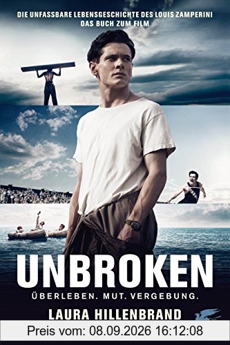 Unbroken: Die unfassbare Lebensgeschichte des Louis Zamperini