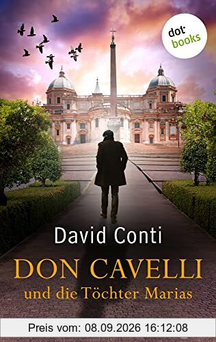 Don Cavelli und die Töchter Marias: Die achte Mission für Don Cavelli