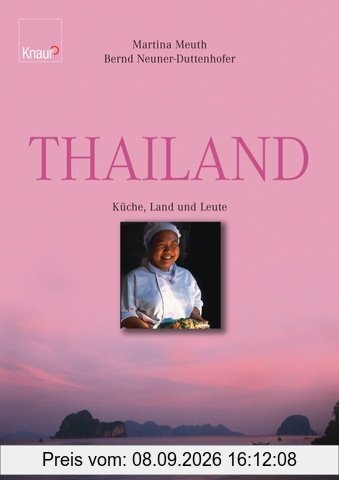 Thailand: Küche, Land und Leute - Kulinarische Landschaften
