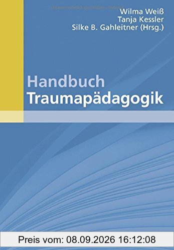 Handbuch Traumapädagogik (Beltz Handbuch)