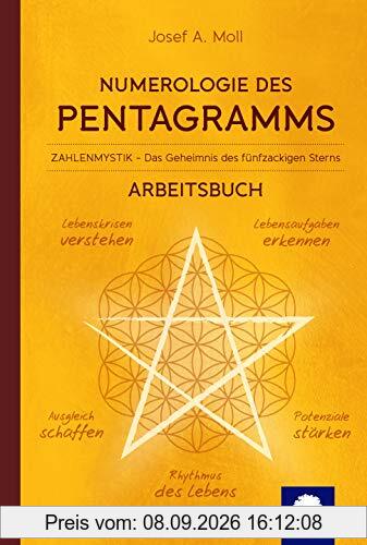 Arbeitsbuch zur Numerologie des Pentagramms: Zahlenmystik – das Geheimnis des fünfzackigen Sterns