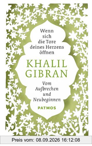 Wenn sich die Tore deines Herzens öffnen - Vom Aufbrechen und Neubeginnen
