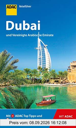 ADAC Reiseführer Dubai und Vereinigte Arabische Emirate: Der Kompakte mit den ADAC Top Tipps und cleveren Klappkarten