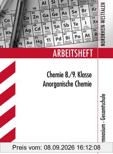Arbeitshefte Nordrhein-Westfalen / Chemie 8. / 9. Klasse: Anorganische Chemie. Gymnasium, Gesamtschule.