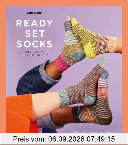 Ready Set Socks: Sock Designs for Every Knitter