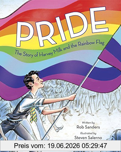 Rob Sanders Pride, The Story Of Harvey Milk And The Rainbow Flag