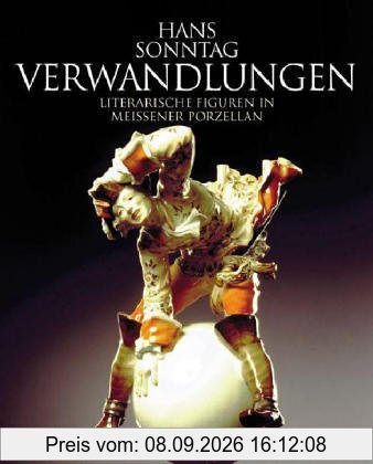 Verwandlungen, Literarische Figuren in Meissener Porzellan