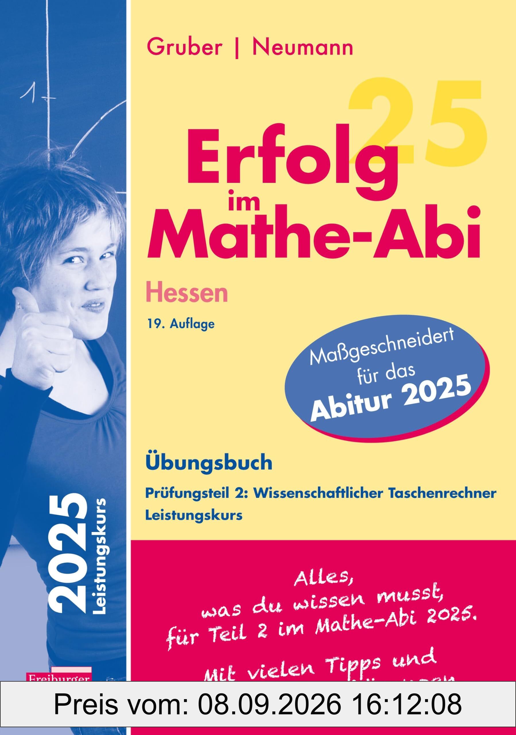 Erfolg im Mathe-Abi 2025 Hessen Leistungskurs Prüfungsteil 2: Wissenschaftlicher Taschenrechner