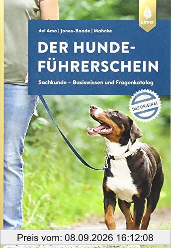 Der Hundeführerschein – Das Original: Sachkunde – Basiswissen und Fragenkatalog