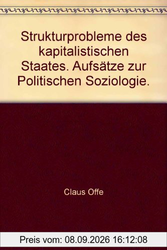 Strukturprobleme des kapitalistischen Staates. Aufsätze zur Politischen Soziologie.