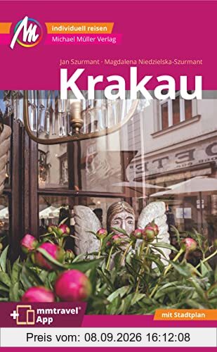 Krakau MM-City Reiseführer Michael Müller Verlag: Individuell reisen mit vielen praktischen Tipps Inkl. Freischaltcode zur ausführlichen App mmtravel.com