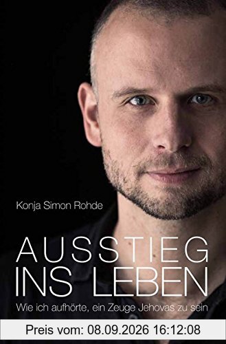 Ausstieg ins Leben: Wie ich aufhörte, ein Zeuge Jehovas zu sein
