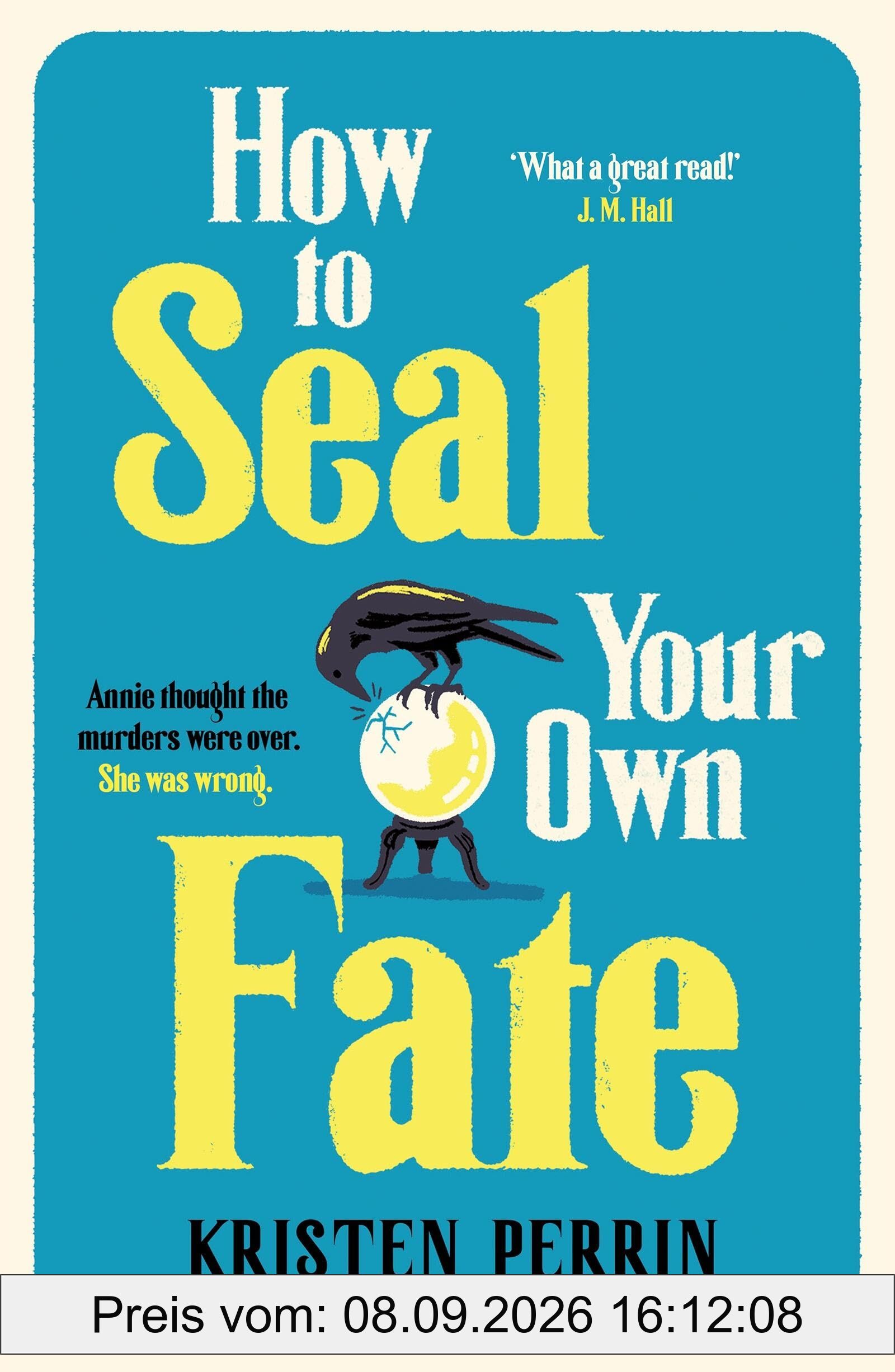 How To Seal Your Own Fate (The Castle Knoll Files)