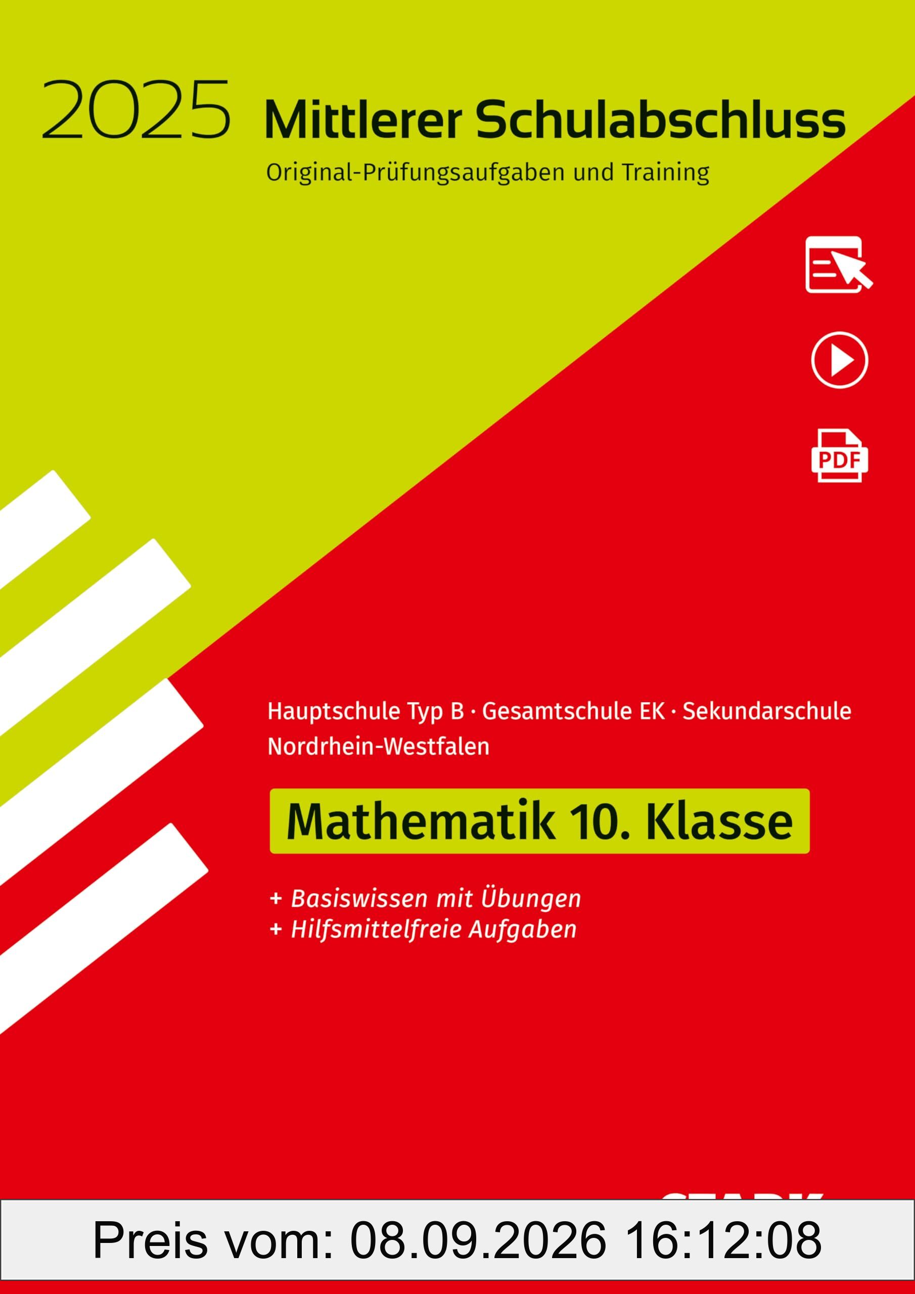 STARK Original-Prüfungen und Training - Mittlerer Schulabschluss 2025 - Mathematik - Hauptschule Typ B/ Gesamtschule EK/ Sekundarschule - NRW