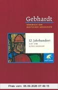 Handbuch der deutschen Geschichte in 24 Bänden. Bd.5: 12. Jahrhundert (1125-1198)