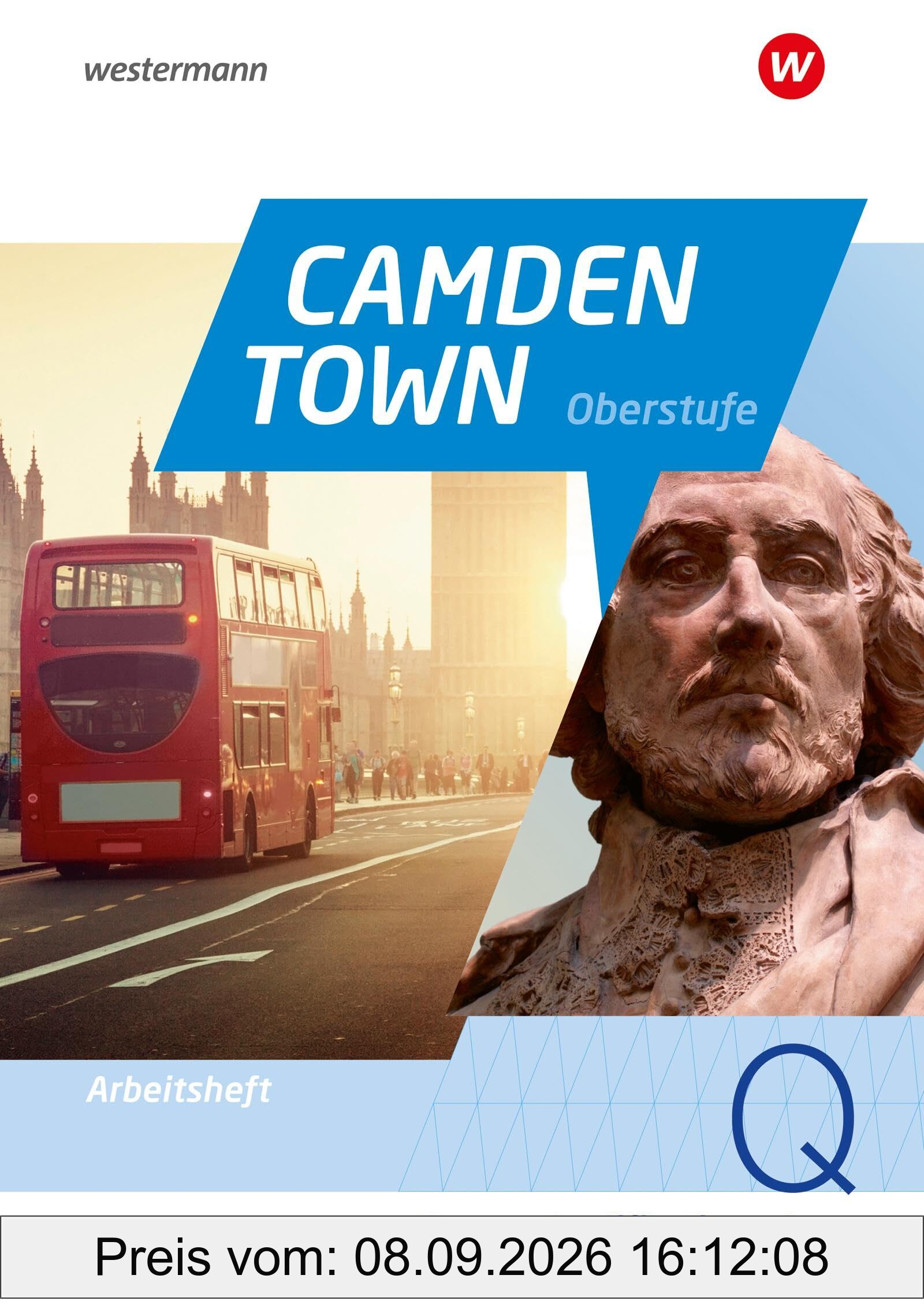 Camden Town Oberstufe - Ausgabe 2023 für die Sekundarstufe II in Bayern: Arbeitsheft Qualifikationsphase: Sekundarstufe 2 - Ausgabe 2023 (Camden Town ... Sekundarstufe II - Ausgabe 2023 für Bayern)
