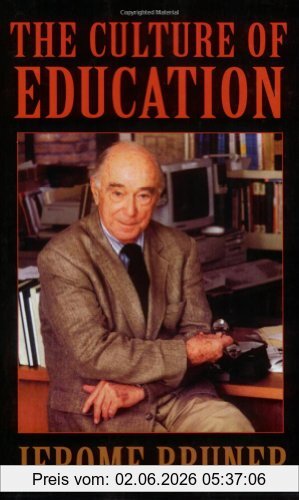 Jerome Bruner The Culture Of Education