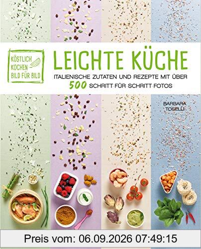 Köstlich Kochen - Bild für Bild: Leichte Küche