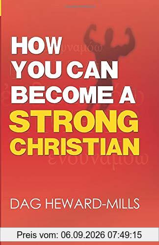 How You Can Become a Strong Christian