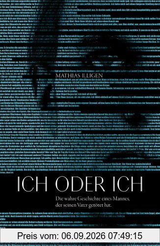 Ich oder Ich: Die wahre Geschichte eines Mannes, der seinen Vater getötet hat