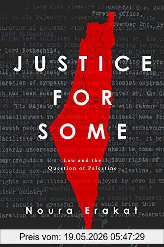 Alfonso Casas Justice For Some, Law And The Question Of Palestine