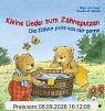 Kleine Lieder zum Zähneputzen - Die Zähne putz ich mir gerne (Pappbilderbuch)