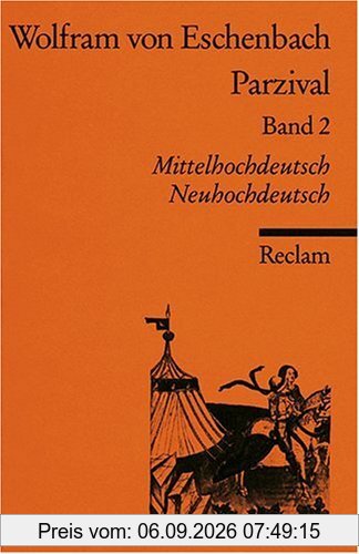 Parzival: Buch 9-16. Mittelhochdt. /Neuhochdt.: Mittelhochdeutsch / Neuhochdeutsch: BD 2