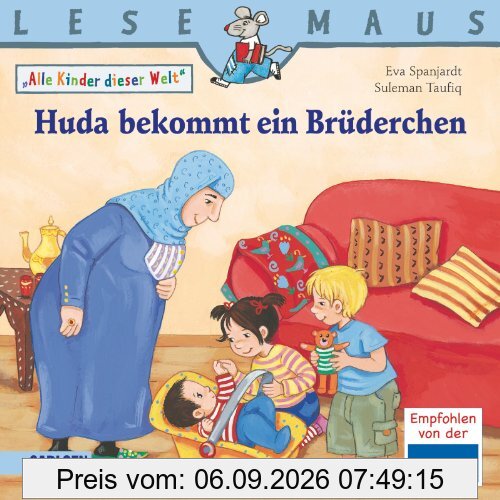 LESEMAUS, Band 191: Huda bekommt ein Brüderchen: Alle Kinder dieser Welt