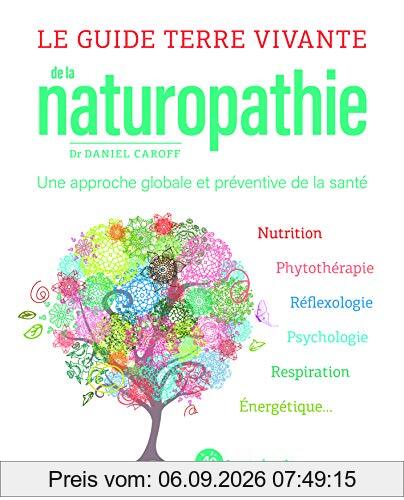 Le guide Terre vivante de la naturopathie : une approche globale et préventive de la santé