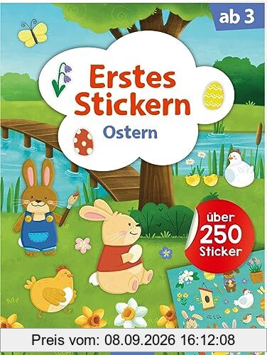 Erstes Stickern – Ostern: Erstes Stickerheft für Kindergartenkinder ab 3 Jahren