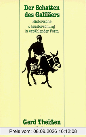 Der Schatten des Galiläers. Historische Jesusforschung in erzählender Form