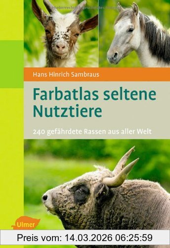 Sambraus, Hans Hinrich Farbatlas Seltene Nutztiere, 240 Gefährdete Rassen Aus Aller Welt
