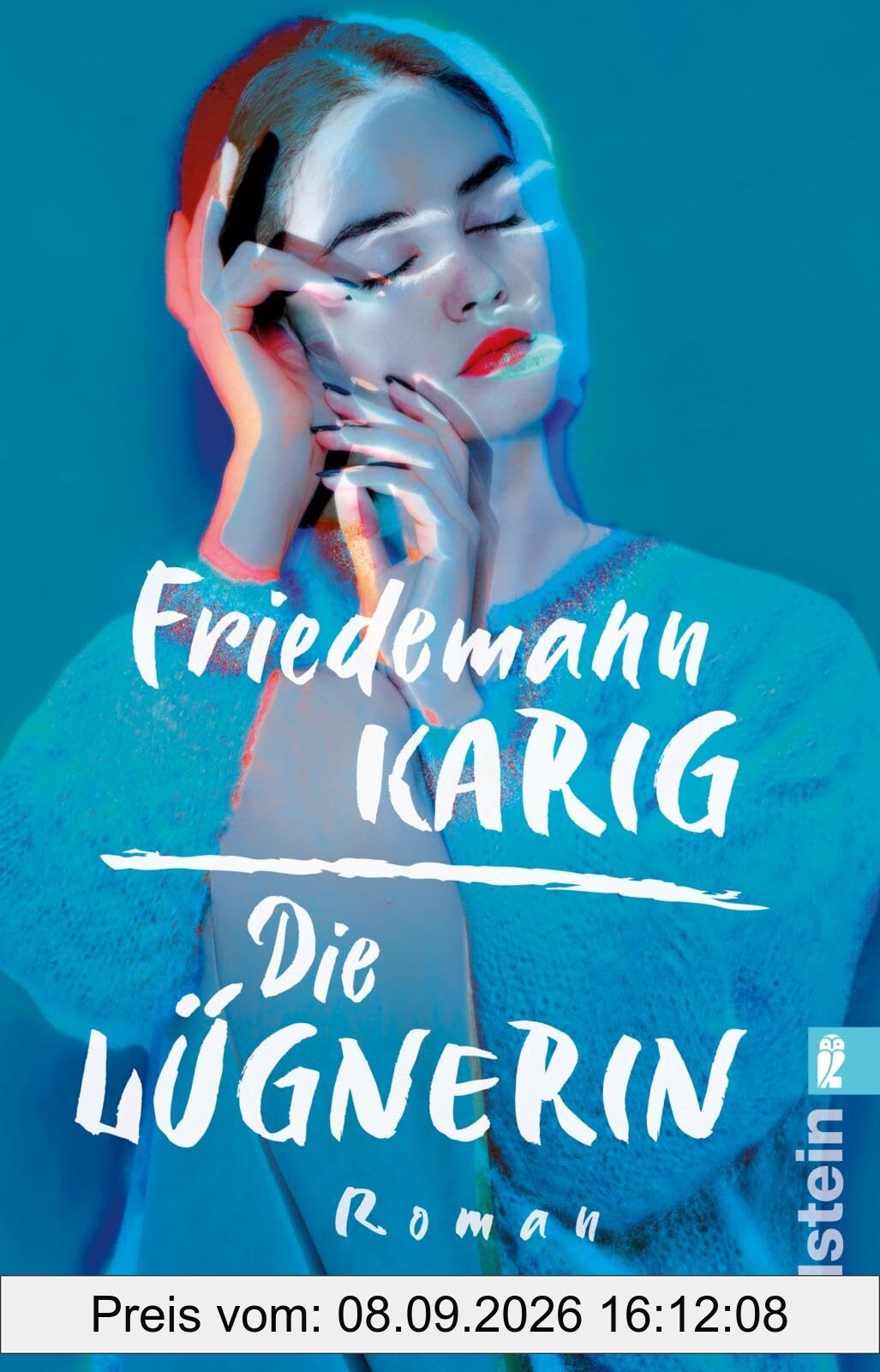 Die Lügnerin: Roman | Der neue Roman des Bestseller-Autors
