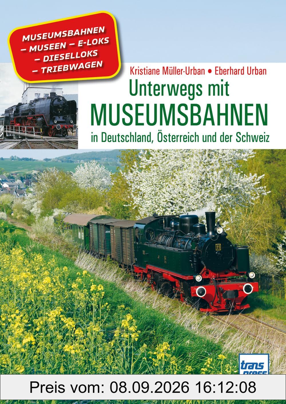 Unterwegs mit Museumsbahnen. Parkeisenbahnen, Traditionsbahnen und weitere historische Züge aus Deutschland, Österreich und der Schweiz.: Eisenbahn-Geschichte in faszinierenden Bildern