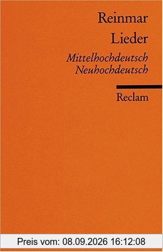 Lieder: Mittelhochdt. /Neuhochdt.: Nach der Weingartner Liederhandschrift. Mittelhochdeutsch / Neuhochdeutsch