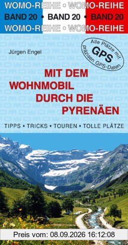 Mit dem Wohnmobil durch die Pyrenäen: Die Anleitung für einen Erlebnisurlaub