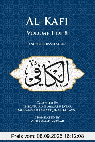 Al-Kafi, Volume 1 of 8: English Translation