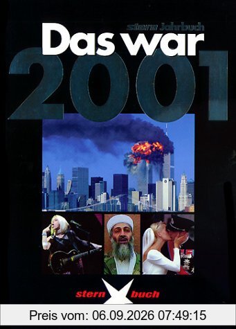 Das war 2001. Stern- Jahrbuch. Das Beste vom Stern