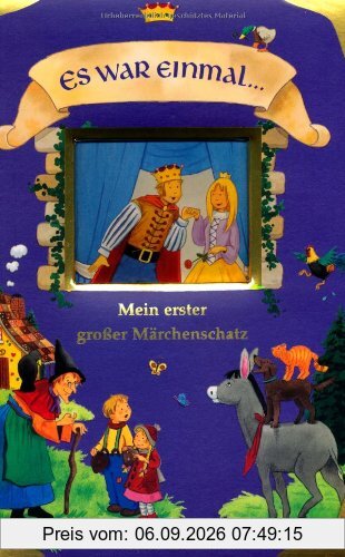 Es war einmal... Mein erster großer Märchenschatz