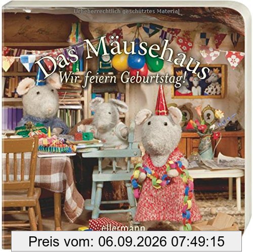 Das Mäusehaus - Wir feiern Geburtstag!