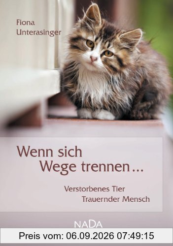 Wenn sich Wege trennen ...: Verstorbenes Tier - Trauernder Mensch