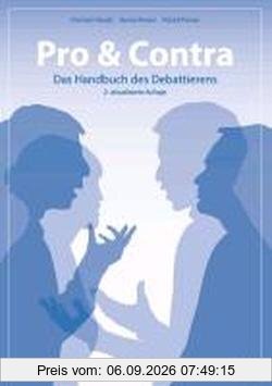 Pro & Contra - Das Handbuch des Debattierens